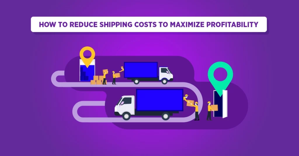 Effective ways to reduce shipping cost